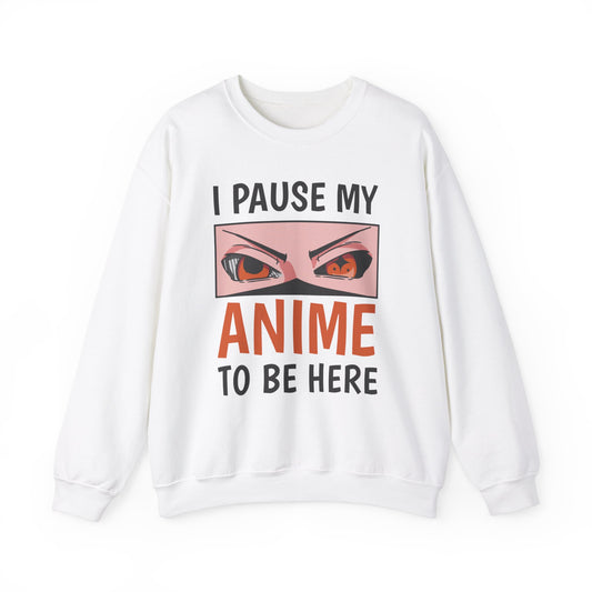 I Pause My Anime To Be Here Блузон